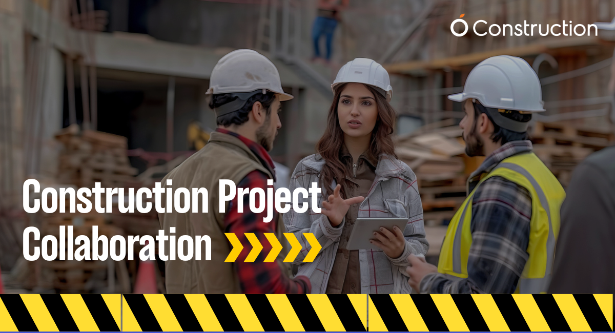 Why Real-Time Collaboration Matters in Construction