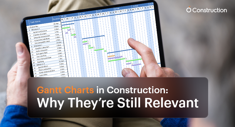 Gantt Charts in Construction: Why They’re Still Relevant