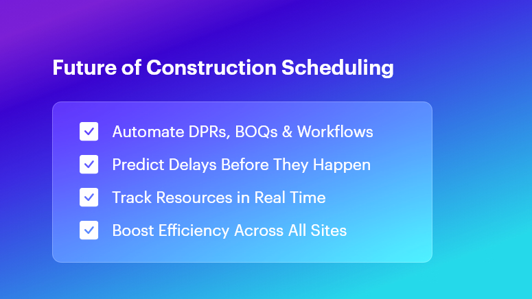 Future of Construction Scheduling